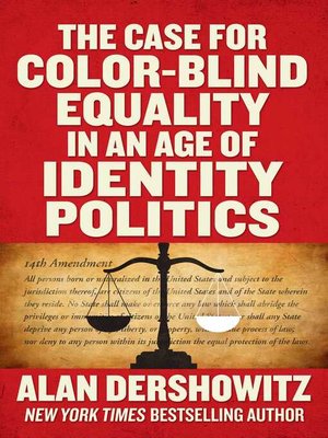 cover image of The Case for Color-Blind Equality in an Age of Identity Politics
